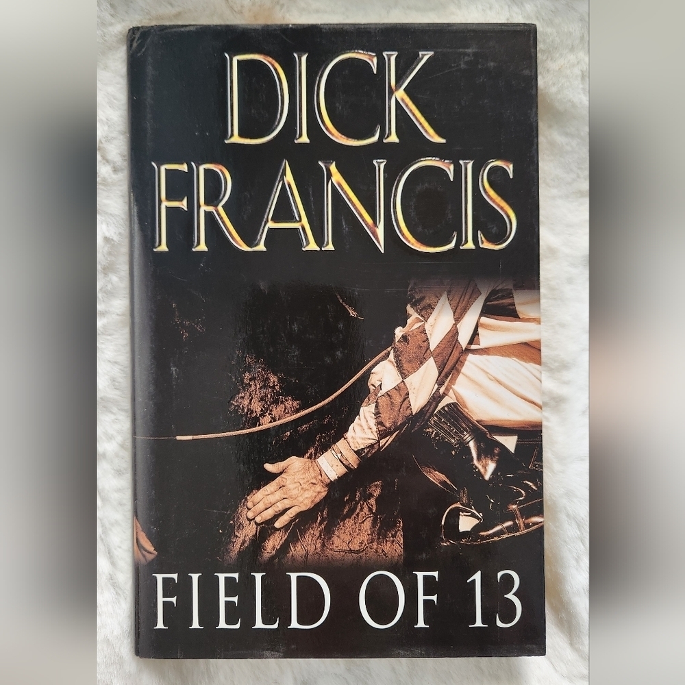2/$25 - Dick Francis book Field of 13